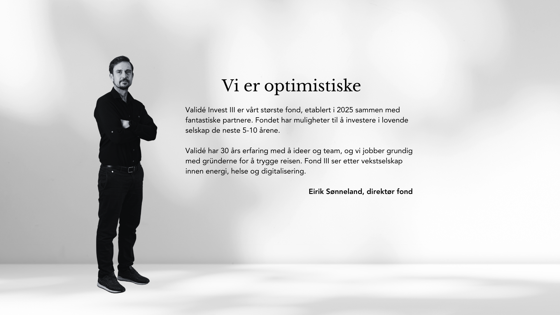 Valide Invest III Eirik Sønneland